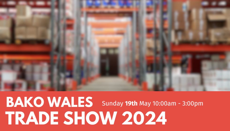 Image for The Bako Wales Trade Show Returns May 19th
